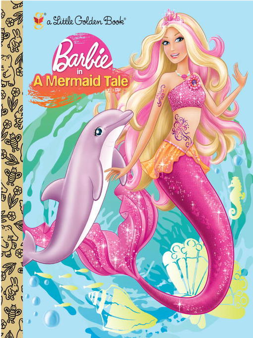 Title details for Barbie in a Mermaid Tale by Mary Tillworth - Wait list